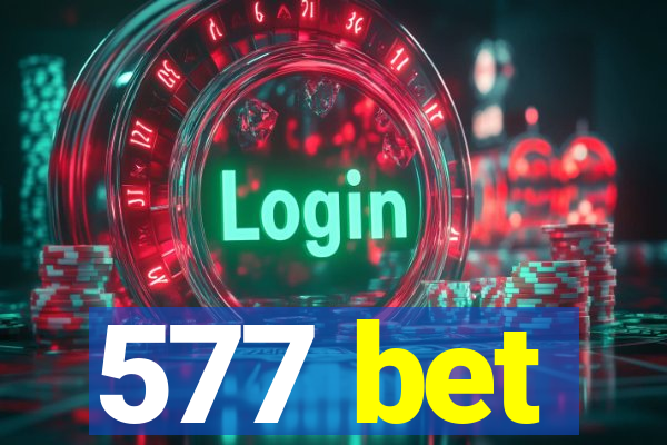 577 bet